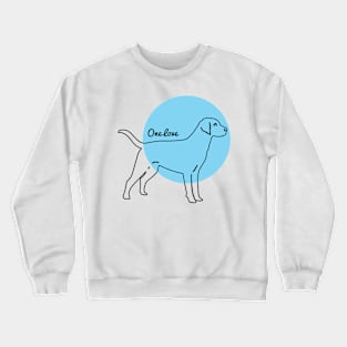 Just a One Love Labrador Crewneck Sweatshirt